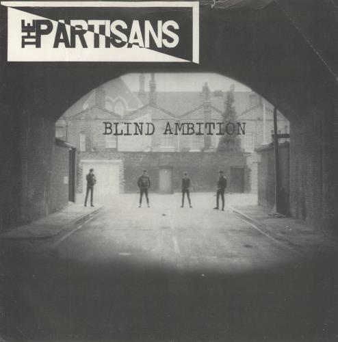 The Partisans Blind Ambition 7" vinyl single (7 inch record / 45) UK PNX07BL857931