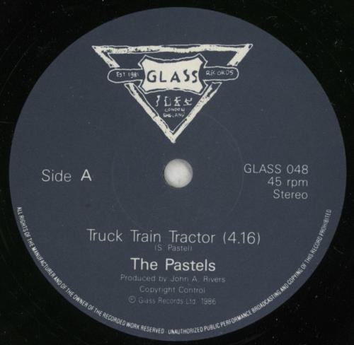 The Pastels Truck Train Tractor 7" vinyl single (7 inch record / 45) UK PEL07TR248965