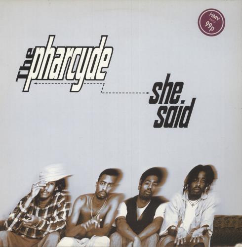 The Pharcyde She Said 12" vinyl single (12 inch record / Maxi-single) UK YYZ12SH749000