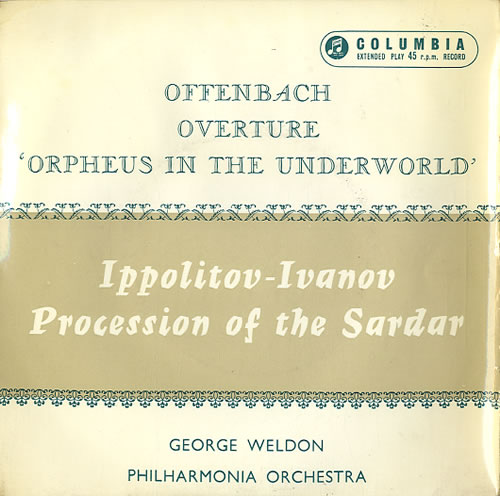 The Philharmonia Orchestra Orpheus In The Underworld / Procession Of The Sardar 7" vinyl single (7 inch record / 45) UK UQ707OR592125