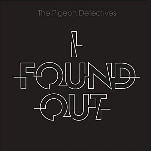 The Pigeon Detectives I Found Out 7" vinyl single (7 inch record / 45) UK TQ107IF418407
