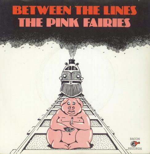 The Pink Fairies Between The Lines - 4-Pr - P/s 7" vinyl single (7 inch record / 45) UK PFA07BE870220
