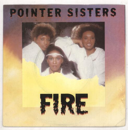 The Pointer Sisters Fire 7" vinyl single (7 inch record / 45) UK TPS07FI732908
