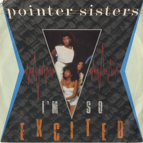 The Pointer Sisters I'm So Excited 7" vinyl single (7 inch record / 45) UK TPS07IM518347