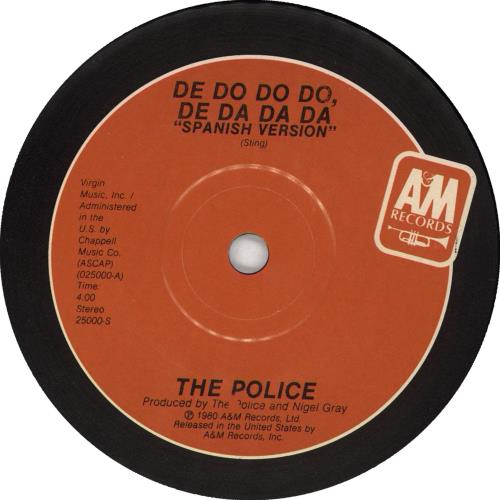 The Police De Do Do Do, De Da Da Da - Solid 7" vinyl single (7 inch record / 45) US POL07DE717464