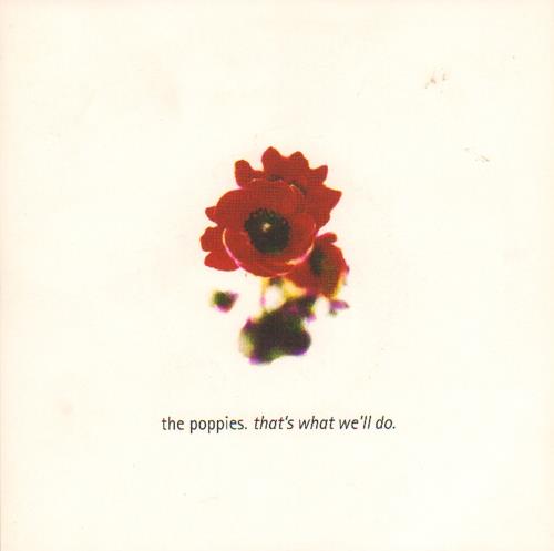 The Poppies That's What We'll Do 7" vinyl single (7 inch record / 45) UK YH507TH677528