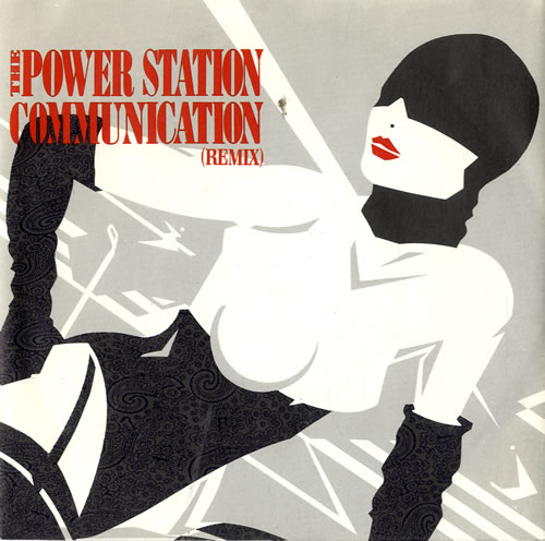 The Power Station Communication 7" vinyl single (7 inch record / 45) UK POW07CO46324