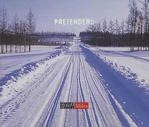 The Pretenders 2000 Miles CD single (CD5 / 5") UK PTNC5MI220229