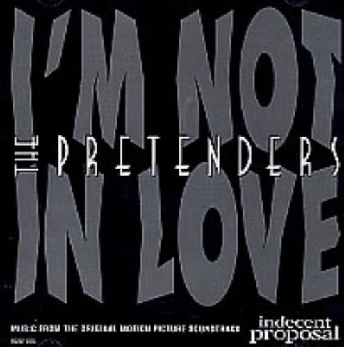 The Pretenders I'm Not In Love CD single (CD5 / 5") US PTNC5IM24264