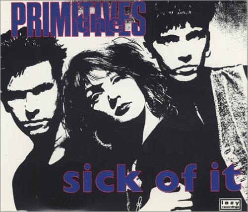 The Primitives Sick Of It CD single (CD5 / 5") UK PRMC5SI110073