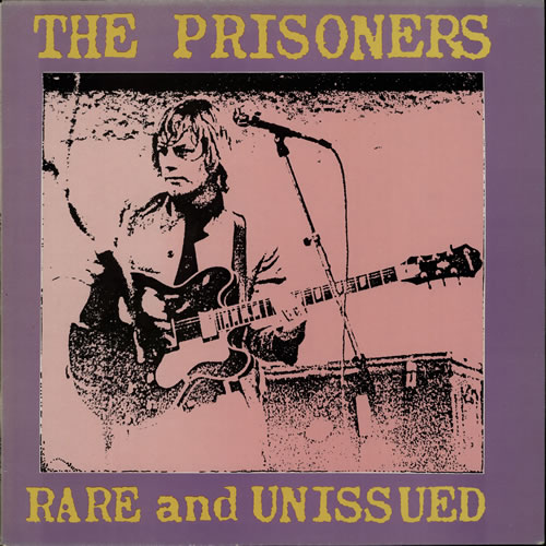 The Prisoners Rare And Unissued vinyl LP album (LP record) UK PRZLPRA571994