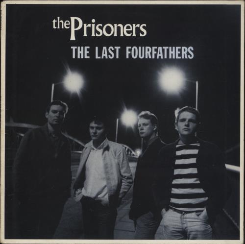 The Prisoners The Last Four Fathers vinyl LP album (LP record) UK PRZLPTH858610
