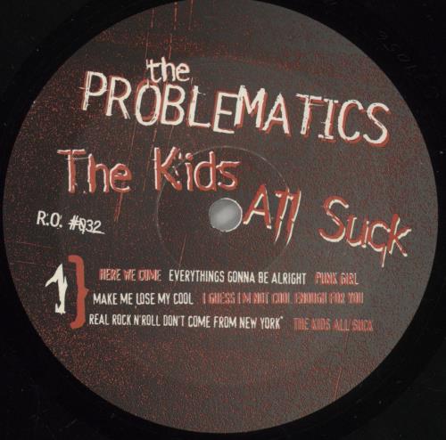 The Problematics The Kids All Suck vinyl LP album (LP record) US -XELPTH890396
