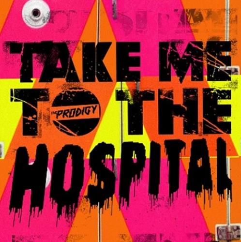 The Prodigy Take Me To The Hospital 12" vinyl single (12 inch record / Maxi-single) UK PDG12TA479311
