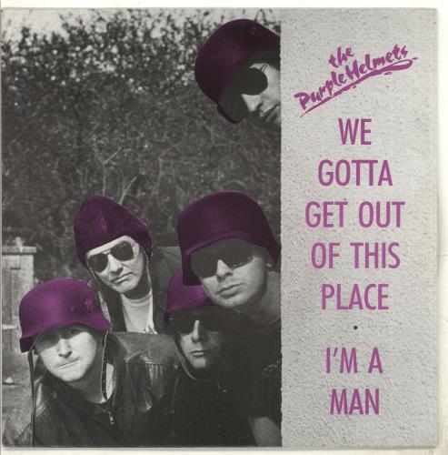 The Purple Helmets We Gotta Get Out Of This Place - Clear vinyl 7" vinyl single (7 inch record / 45) French TPH07WE161392