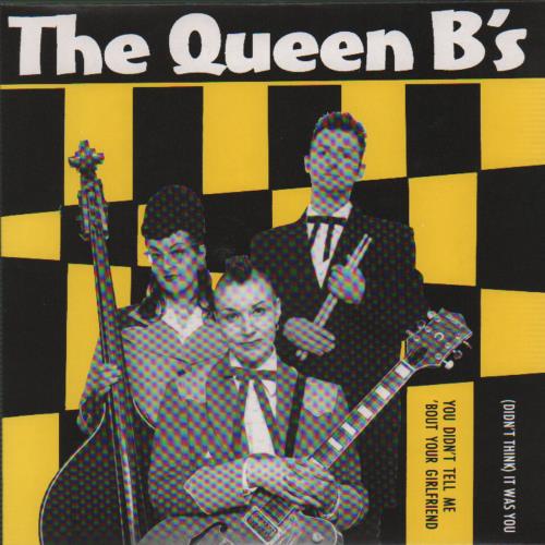 The Queen B's (Didn't Think) It Was You + Press Pack 7" vinyl single (7 inch record / 45) UK X0G07DI655169