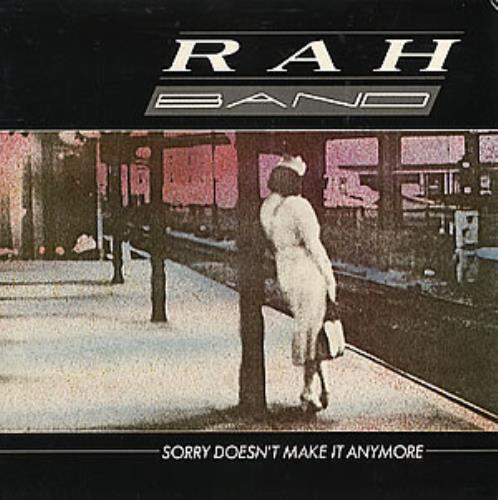 The Rah Band Sorry Doesn't Make It Anymore 7" vinyl single (7 inch record / 45) UK RHB07SO293934