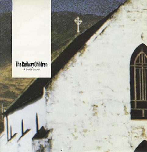 The Railway Children A Gentle Sound 12" vinyl single (12 inch record / Maxi-single) UK TRC12AG119819