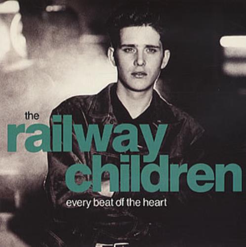 The Railway Children Every Beat Of The Heart 7" vinyl single (7 inch record / 45) UK TRC07EV315746