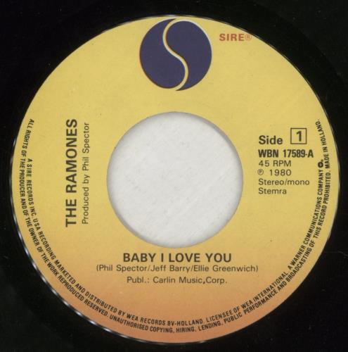 The Ramones Baby I Love You - VG 7" vinyl single (7 inch record / 45) Dutch RAM07BA871868
