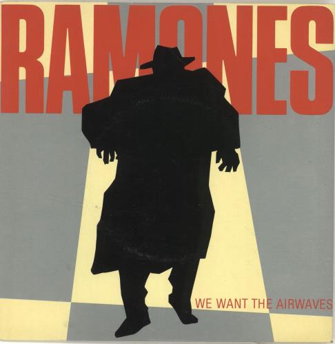 The Ramones We Want The Airwaves 7" vinyl single (7 inch record / 45) UK RAM07WE694099