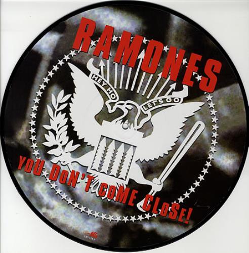 The Ramones You Don't Come Close picture disc LP (vinyl picture disc album) UK RAMPDYO320522