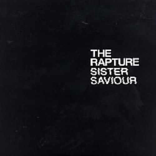 The Rapture Sister Saviour CD single (CD5 / 5") UK RPTC5SI263055