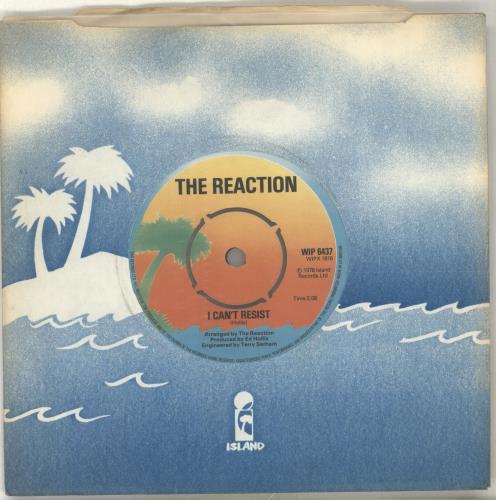 The Reaction I Can't Resist 7" vinyl single (7 inch record / 45) UK EAC07IC702227
