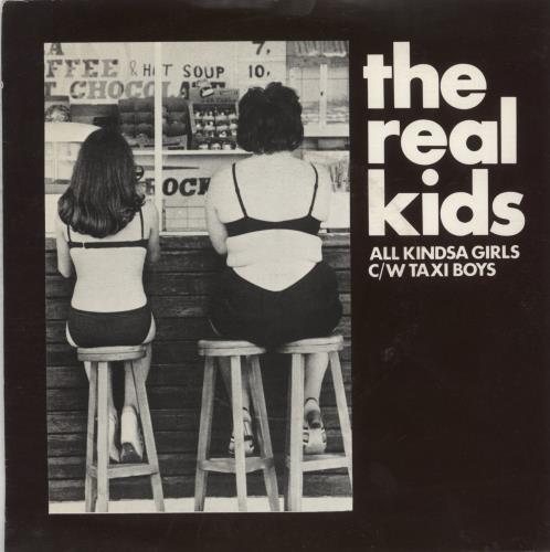 The Real Kids All Kindsa Girls 7" vinyl single (7 inch record / 45) UK KI107AL595368