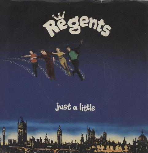 The Regents Just A Little 7" vinyl single (7 inch record / 45) UK RGT07JU759725