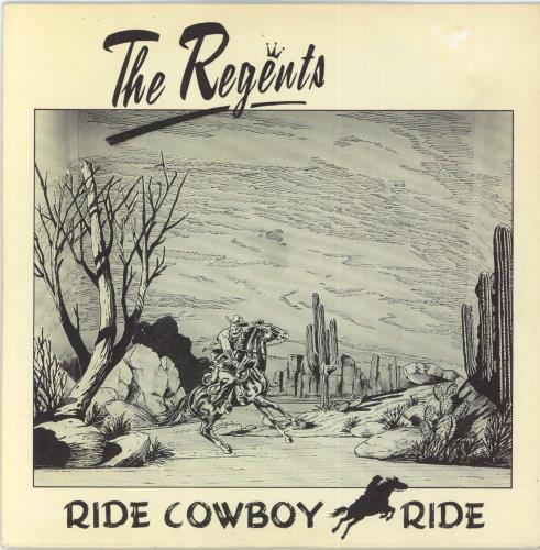 The Regents Ride Cowboy Ride 7" vinyl single (7 inch record / 45) UK RGT07RI816800