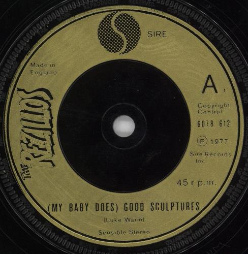 The Rezillos (My Baby Does) Good Sculptures 7" vinyl single (7 inch record / 45) UK REZ07MY447908