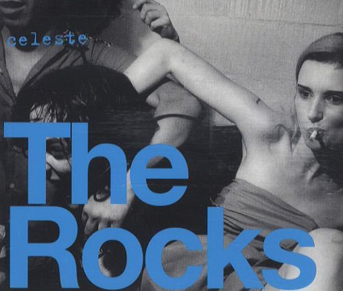 The Rocks Celeste CD single (CD5 / 5") UK T\KC5CE421378
