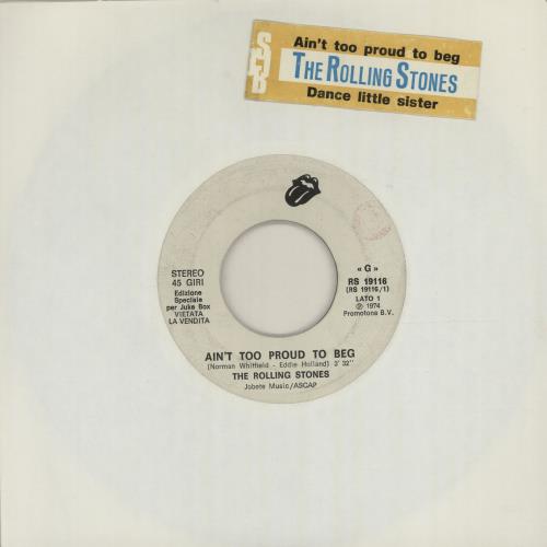 The Rolling Stones Ain't Too Proud To Beg 7" vinyl single (7 inch record / 45) Italian ROL07AI646674