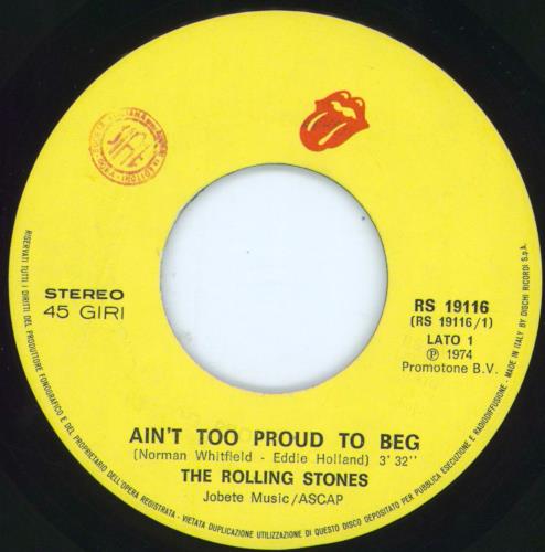 The Rolling Stones Ain't Too Proud To Beg 7" vinyl single (7 inch record / 45) Italian ROL07AI804567