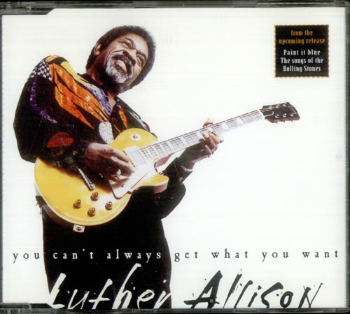 The Rolling Stones You Can't Always Get What You Want - Luther Allison CD single (CD5 / 5") German ROLC5YO530132