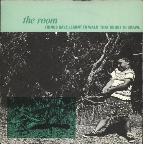 The Room Things Have Learnt To Walk That Ought To Crawl 7" vinyl single (7 inch record / 45) UK YJV07TH723703