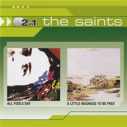 The Saints All Fools Day / A LIttle Madness To Be Free 2 CD album set (Double CD) Australian IAS2CAL458841