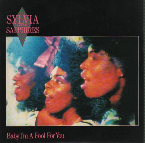 The Sapphires (UK) Baby I'm A Fool For You 7" vinyl single (7 inch record / 45) UK XUQ07BA646473
