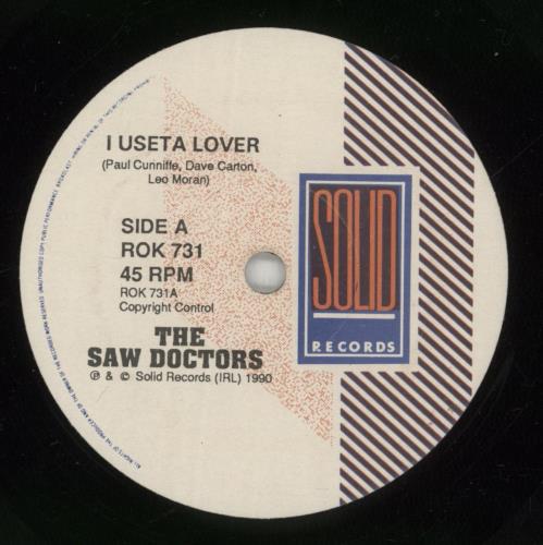 The Saw Doctors I Useta Lover 7" vinyl single (7 inch record / 45) UK TSW07IU700004