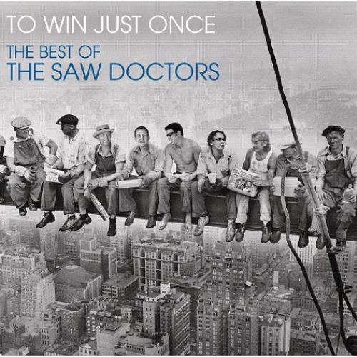 The Saw Doctors To Win Just Once - The Best Of CD album (CDLP) UK TSWCDTO487395