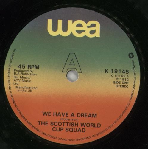 The Scottish World Cup Squad We Have A Dream 7" vinyl single (7 inch record / 45) UK OSC07WE559574