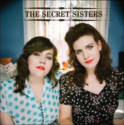 The Secret Sisters The Secret Sisters CD album (CDLP) UK U2HCDTH530630