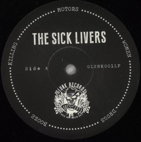 The Sick Livers Motors, Women, Drugs, Booze & Killing vinyl LP album (LP record) UK 95FLPMO881744