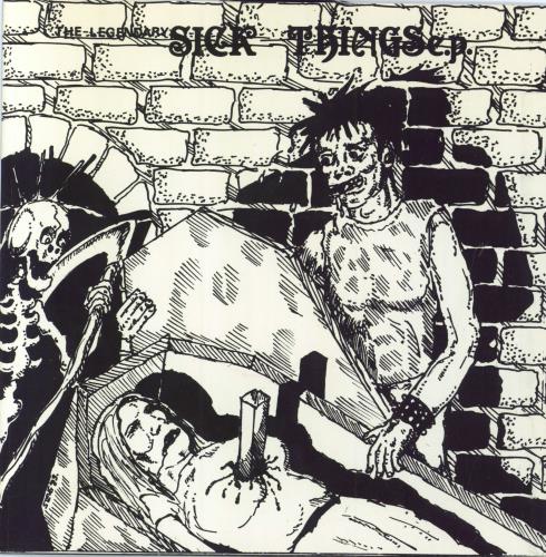 The Sick Things The Legendary Sick Things EP 7" vinyl single (7 inch record / 45) UK 42H07TH794086