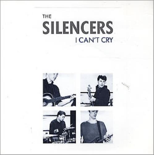 The Silencers I Can't Cry 7" vinyl single (7 inch record / 45) UK SLC07IC298969