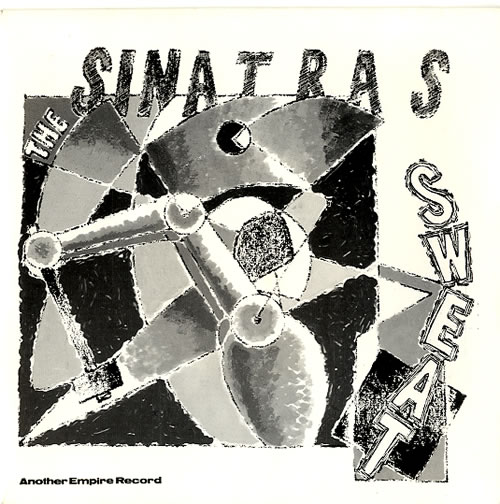 The Sinatras Sweat 7" vinyl single (7 inch record / 45) UK UMT07SW589181