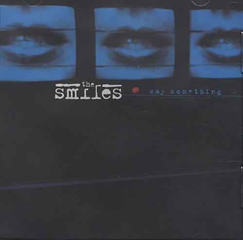 The Smiles Say Something CD single (CD5 / 5") UK 1SMC5SA384550