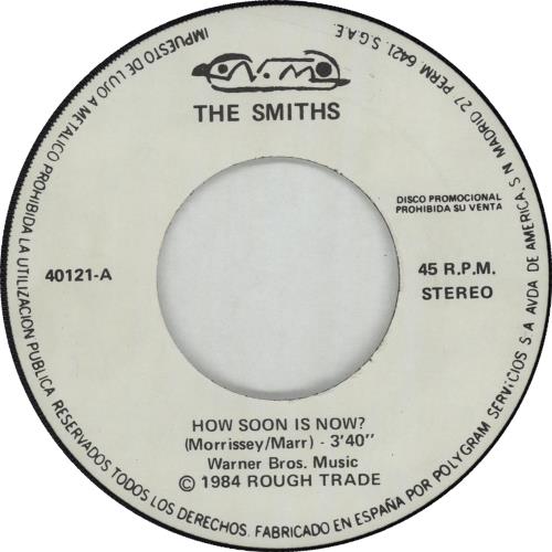 The Smiths How Soon Is Now? 7" vinyl single (7 inch record / 45) Spanish SMI07HO662534