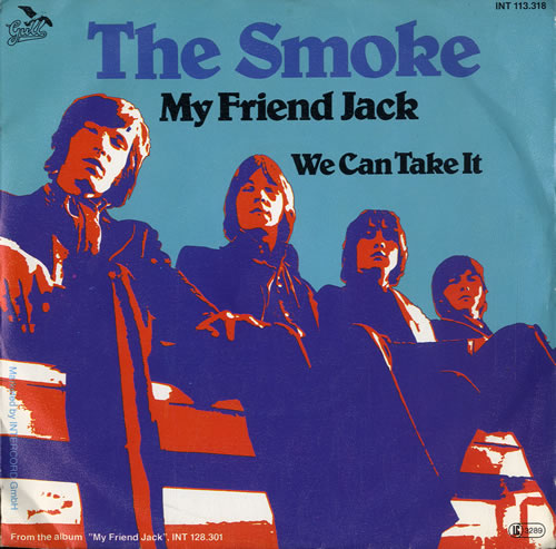 The Smoke My Friend Jack 7" vinyl single (7 inch record / 45) German TMS07MY597991